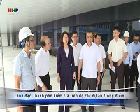 Lãnh đạo Thành phố kiểm tra tiến độ các dự án