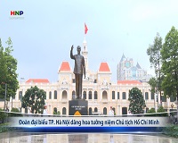 Đoàn đại biểu TP. Hà Nội dâng hoa tưởng niệm Chủ tịch Hồ Chí Minh